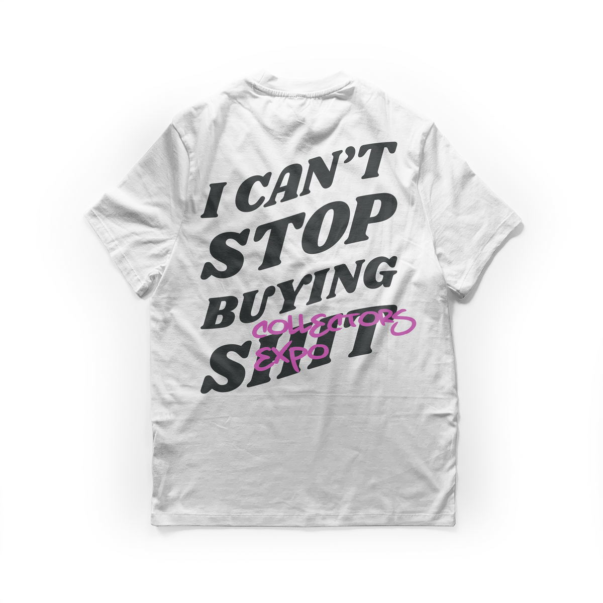 Collectors Expo "I Can't Stop" Tee
